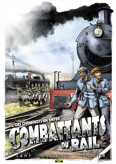 Combattants du rail - Tome 2 - Des cheminots en enfer