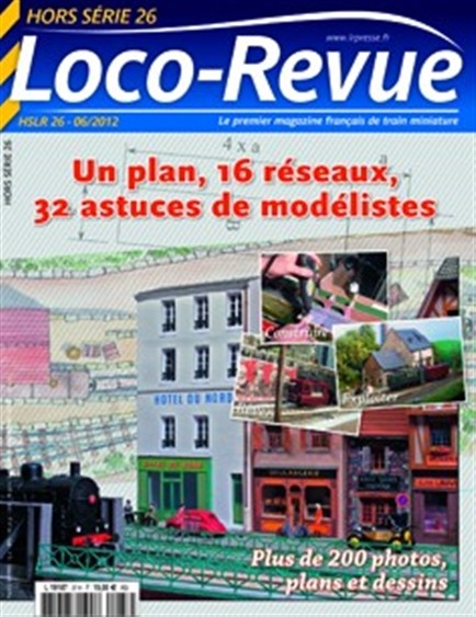 HSLR26 (05/2012) : Un plan, 16 réseaux, 32 astuces de modélistes